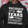 Whataburger It’S Texas Thing Proud Texas Hometown Hoodie Unique Gifts