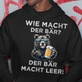 Wie Macht Der Bär Der Bär Macht Leer Kapuzenpullover Lustige Geschenke