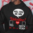 Will You Be My Valentine Yes Or Heck Yeah Hoodie Unique Gifts