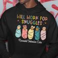 Will Work For Snuggles Neonatal Intensive Care Unit Nurse Hoodie Funny Gifts
