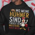 Wo Meine Hühner Sind Bin Auch Ich Iges Hennen Hoodie Lustige Geschenke