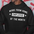 Work From Home Employee Of The Month Cute 2020 Hoodie Unique Gifts