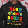 World Down Syndrome Awareness Day Rock Your Socks Groovy Hoodie Funny Gifts