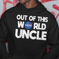 Out Of This World Uncle Nasa Hoodie Unique Gifts