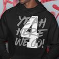 Yeah Here We Go Number 4 Hoodie Personalized Gifts