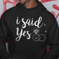 I Said Yes Yes Engagement Wedding Announcement Hoodie Unique Gifts