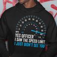 Yes Officer I Saw The Speed Limit Car Racing Sayings Hoodie Unique Gifts