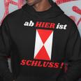 Zg2 Ab Hier Ist Schluss Hoodie Lustige Geschenke