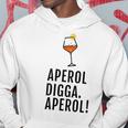 Aperol Digga Aperol Spritz Gray Hoodie Lustige Geschenke