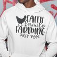 Christian Faith Family Farming Farm Chicken Hoodie Unique Gifts