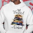 Distressed Quote My Weekend Is All Booked Reading Books Hoodie Funny Gifts