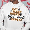 Eat Sleep Breed Cow Repeat Farmer Breeder Shorthorn Cattle Hoodie Unique Gifts
