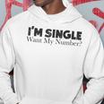 I'm Single Want My Number Vintage Single Life Hoodie Unique Gifts