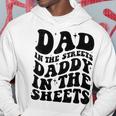 Groovy Dad In The Streets Daddy In The Sheets Father’S Day Hoodie Funny Gifts