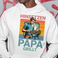 Hinsetzen Papa Grillt Bbq Spruch Kapuzenpullover Lustige Geschenke