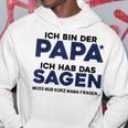 Ich Bin Der Papa Gray Kapuzenpullover Lustige Geschenke