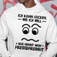 Ich Kann Gucken Wie Ich Will German Language Gray Hoodie Lustige Geschenke