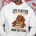 Irish Setter Hunderasse Das Leben Ist Besser Mit Büchern Und Irisch Hoodie Lustige Geschenke