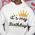 It's My Birthday For Mens Women Ns Girls Hoodie Unique Gifts