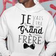 Jeais Étre Grand Frere Nice Quote Costume Sweat à capuche Cadeaux drôles