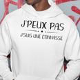 J'peux Pas Je Suis Une Connasse Sweat à capuche Cadeaux drôles
