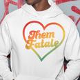 Them Fatale Gender Pronouns Nonconforming Nonbinary Hoodie Funny Gifts