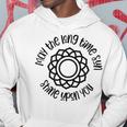 May The Long Time Sun Shine Upon You Kundalini Yoga Hoodie Unique Gifts