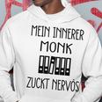 Mein Innerer Monk Zuckt Nervös Hoodie Lustige Geschenke