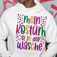 Mein Kostüm Ist In Der Wäsche Für Fancy Dress Carnival White Hoodie Lustige Geschenke