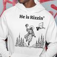 He Is Risen Easter Jesus Playing Basketball He Is Rizzin Hoodie Unique Gifts