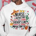 School Is Important But Father's Day Is Importanter Hoodie Funny Gifts