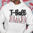 T Ball Dad Cute Groovy Loud Daddy And Proud Dad Father's Day Hoodie Funny Gifts