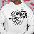 Utv Let's Keep Dumbfuckery To Minimum Today Dirty Off-Road Hoodie Unique Gifts