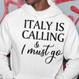 Vintage Retro Italy Is Calling I Must Go Hoodie Funny Gifts