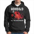 Adhd&D Roll For Concentration Adhdnd Dragon Hoodie