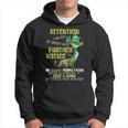 Attention I Am Out Of Order Until Further Notice Awesome Hoodie
