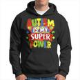 Autism Is My Super Power Autism Awareness Day Boys Toddlers Hoodie