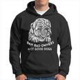 Ban Bad Owners Not Good Dogs Dog Lovers Animal Equality Hoodie