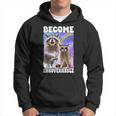 Become Ungovernable Raccoon Internet Culture Hoodie