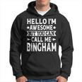 Bingham Surname Call Me Bingham Family Last Name Bingham Hoodie