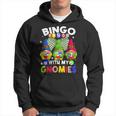 Bingo With My Gnomies Gambling Bingo Player Gnome Buddies Hoodie