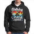 Birthday Cruise Squad Birthday Cruising Hoodie