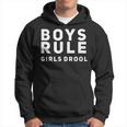 Boys Rule Girls Drool Unique Top CoolHoodie