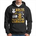 Bruh Its My 8Th Birthday 8 Year Old Bday Theme Hip Hop Hoodie