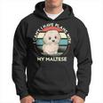 I Can't I Have Plans With My Maltese Dog Lover Maltese Hoodie