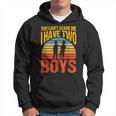 You Can't Scare Me I Have Two Boys Vintage Hoodie