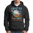 Couples That Cruise Together Stay Together Couples Cruising Hoodie