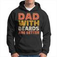 Dad With Beards Are Better Father's Day Facial Hair Hoodie