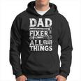 Dad Fixes Everything Handyman Dad Accessories For Fixer Hoodie