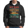 My Dad Taught Me Never To Throw The First Joke Hoodie